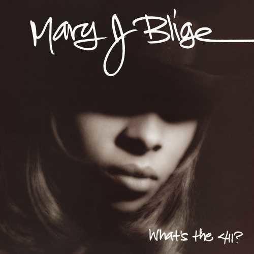 Mary J Blige- What's The 411