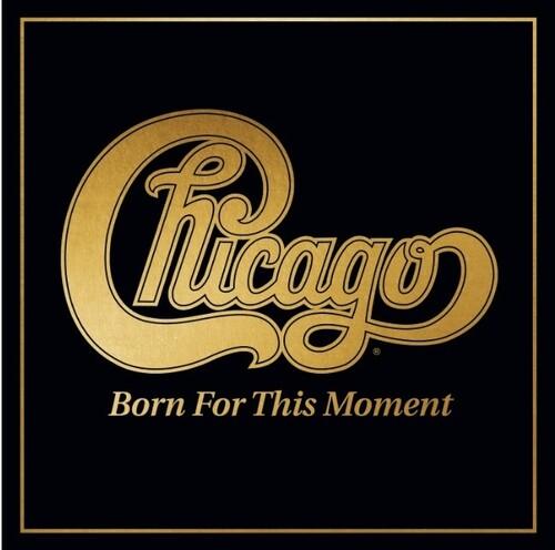Chicago- Born For This Moment