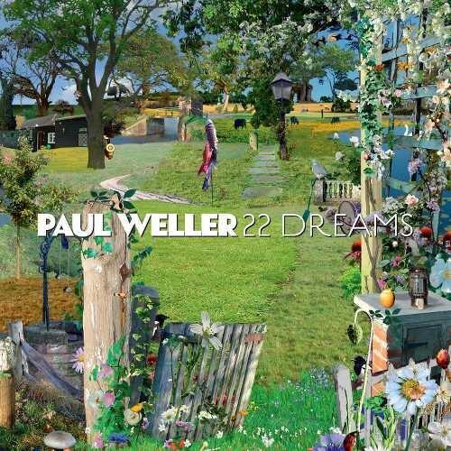 Paul Weller- 22 Dreams